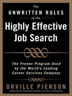 cover image of The Unwritten Rules of the Highly Effective Job Search